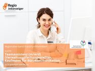 Teamassistenz (m/w/d) (Verwaltungsfachangestellter, Kaufmann für Bürokommunikation, Büroassistenz o. ä.) - Frankfurt (Main)