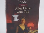 Ruth Rendell - Alles Liebe vom Tod - 0,80 € - Helferskirchen