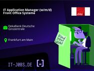 IT Application Manager (w/m/d) Front Office Systeme - Frankfurt (Main)