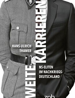 Zweite Karrieren. NS-Eliten Hans-Ulrich Thamer | Buch ⭐⭐⭐ - Göda