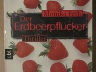 Der Erdbeerpflücker, Monika Feth - München