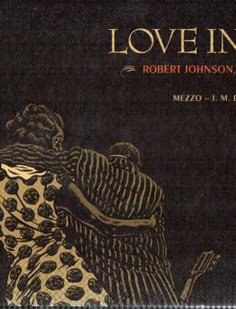 Love In Vain - Robert Johnson, 1911-1938 - Frankfurt (Main) Sachsenhausen-Süd