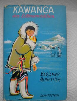 Kawanga das Eskimomädchen,Marianne Monestier,Schaffstein Verlag,1960 - Linnich