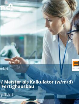 Techniker / Meister als Kalkulator (w/m/d) Hochbau / Fertighausbau - Frankenberg (Eder)