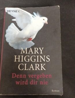 Denn vergeben wird dir nie von Mary Higgins Clark (Taschenbuch) - Essen