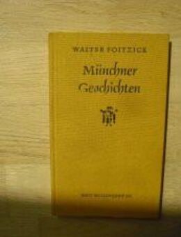 Münchner Geschichten. Gebundene Ausgabe, ohne Jahresangabe, Kaut-Bullinger & Co., Walter Foitzick (Autor) - Rosenheim