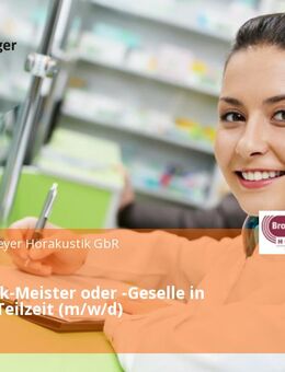 Hörakustik-Meister oder -Geselle in Vollzeit / Teilzeit (m/w/d) - Brühl (Baden-Württemberg)