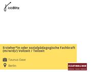 Erzieher*in oder sozialpädagogische Fachkraft (m/w/d)/) Vollzeit / Teilzeit - Berlin