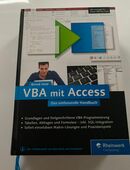 VBA mit Access: Das umfassende Handbuch mit VBA-Lösungen für Access 2007 bis Access 2016. Inkl. Makro-Lösungen und Praxisbeispielen ISBN 9783836242868 in 72459