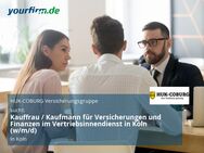 Kauffrau / Kaufmann für Versicherungen und Finanzen im Vertriebsinnendienst in Köln (w/m/d) - Köln