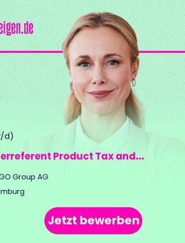 Steuerreferent Product Tax and Value Added Tax (m/w/d) - Hamburg