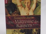 Susanne Stein - Die Mätresse des Kaisers - 0,85 € - Helferskirchen