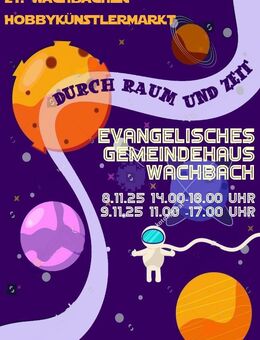 21. Wachbacher Hobbykünstlermarkt „Durch Raum und Zeit“ - Bad Mergentheim