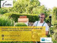 Förster (m/w/d) für den Stadtwald sowie die Leitung des Wild-Parks Klaushof - Bad Kissingen