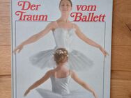 Der Traum vom Ballett: eine Einführung in die Welt des Klassischen Tanzes. Gebundene Ausgabe v. 1980, Müller Verlag - Rosenheim
