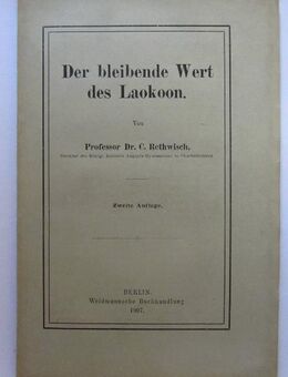 Der bleibende Wert den Laokoon. (1907) Von Prof. Rethwisch - Münster