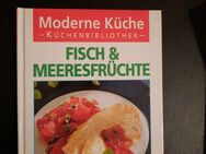 Moderne Küche, Fisch & Meeresfrüchte, Neue Rezeptideen mit Pfiff (Moewig) - Essen