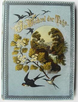 Im Wechsel der Tage. Unsere Jahreszeiten, Schmuck, Kunst, Dichtung um 1890 - Königsbach-Stein