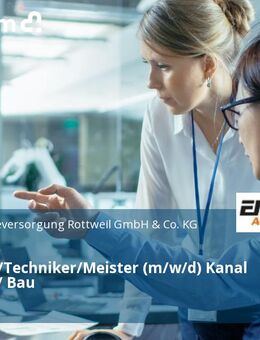 Ingenieur/Techniker/Meister (m/w/d) Kanal / Tiefbau / Bau - Rottweil