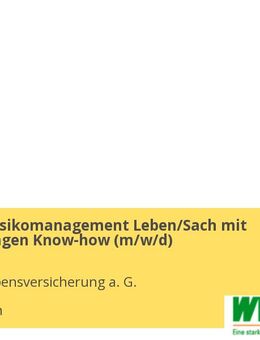 Referent Risikomanagement Leben/Sach mit Kapitalanlagen Know-how (m/w/d) - München