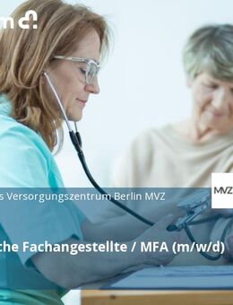 Medizinische Fachangestellte / MFA (m/w/d) - Berlin
