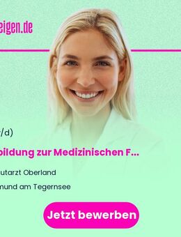 Ausbildung zur Medizinischen Fachangestellten (m/w/d) - Gmund (Tegernsee)