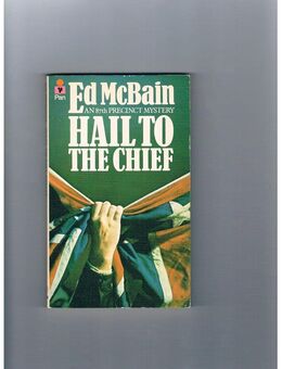 Hail to the Chief,Ed McBain,Pan Books,1975 - Linnich