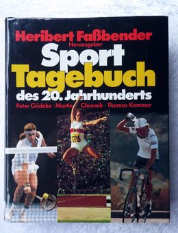 Heribert Faßbender (Hrsg.) - Sport Tagebuch des 20. Jahrhunderts - Gütersloh