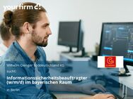 Informationssicherheitsbeauftragter (w/m/d) im bayerischen Raum - Berlin