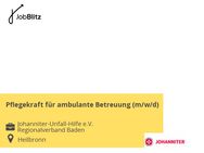 Pflegekraft für ambulante Betreuung (m/w/d) - Heilbronn