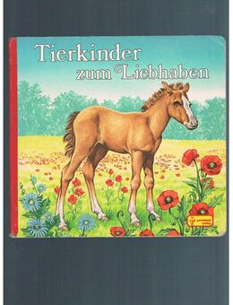 Tierkinder zum liebhaben,Pestalozzi Verlag,1986 - Linnich