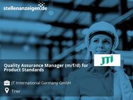 Quality Assurance Manager (m/f/d) for Product Standards - Trier