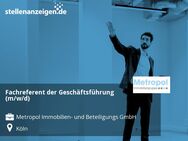 Fachreferent der Geschäftsführung (m/w/d) - Köln