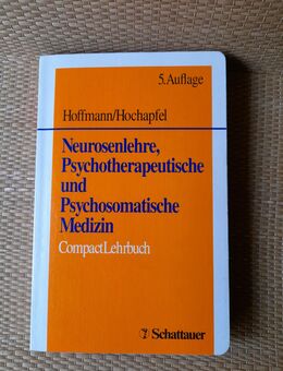 Hoffmann/Hochapfel:Neurosenlehre, Psychotherapeutische und Psychosomatische Medizin. Compact Lehrbuch - Nürnberg