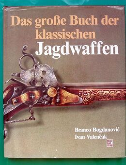 Das große Buch der klassischen Jagdwaffen - Leverkusen