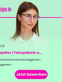 Feinoptiker / Feinoptikerin (m/w/d) am Technologie Campus Teisnach - Optik - Deggendorf