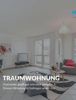 TRAUMWOHNUNG - Charmante, gepflegte und ideal gelegene 3-Zimmer-Wohnung in Vaihingen an der Enz - Vaihingen (Enz)