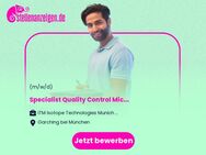 Specialist Quality Control Microbiology (f/m/d) - Garching (München)