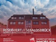 Reserviert / Sebaldsbrück / Mehrfamilienhaus in attraktiver Lage - Bremen