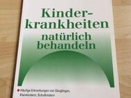 NEUWERTIG Buch: Kinderkrankheiten natürlich behandeln - Wuppertal