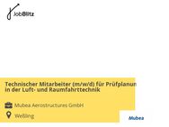 Technischer Mitarbeiter (m/w/d) für Prüfplanung in der Luft- und Raumfahrttechnik - Weßling
