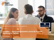 Kunden- / Vertriebsassistent (w/m/d) Private Banking in Teilzeit - Stuttgart