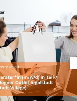 Verkaufsberater*in (m/w/d) in Teil-/ Vollzeit - Bogner Outlet Ingolstadt (im Ingolstadt Village) - Ingolstadt