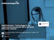 Medizinische/r Technologe/in für Laboratoriumanalytik (MTL) (m/w/d) Klinische Chemie - Berlin