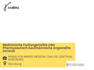 Medizinische Fachangestellte oder Pharmazeutisch-kaufmännische Angestellte (m/w/d) - Würzburg