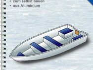 Bootsbauplan für Selbstbauer: Sportboot aus Aluminium, L 520 cm, Motorboot, Alu Sportanglerboot - Berlin