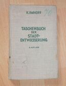 Taschenbuch der Stadt-Entwässerung K. Imhoff 9. Auflage 1941 in 22159