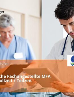 Medizinische Fachangestellte MFA (m/w/d) Vollzeit / Teilzeit - Gersthofen