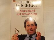 Deutschland auf Bewährung von Ulrich Wickert - Essen