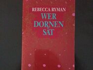 Wer Dornen sät von Rebecca Ryman (Taschenbuch) - Essen